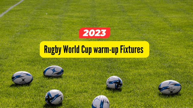 2023 Rugby World Cup Warm-up Match Fixtures