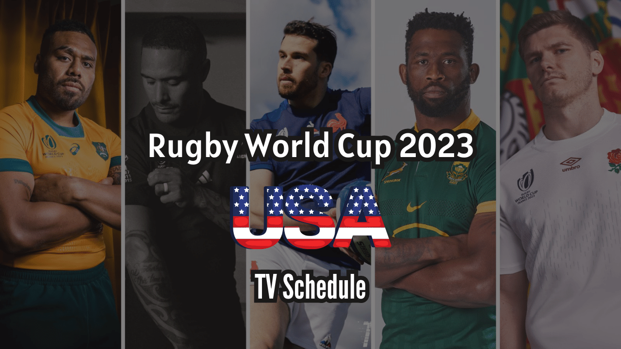 Rugby World Cup 2023 TV Schedule Live Stream Guide (USA)